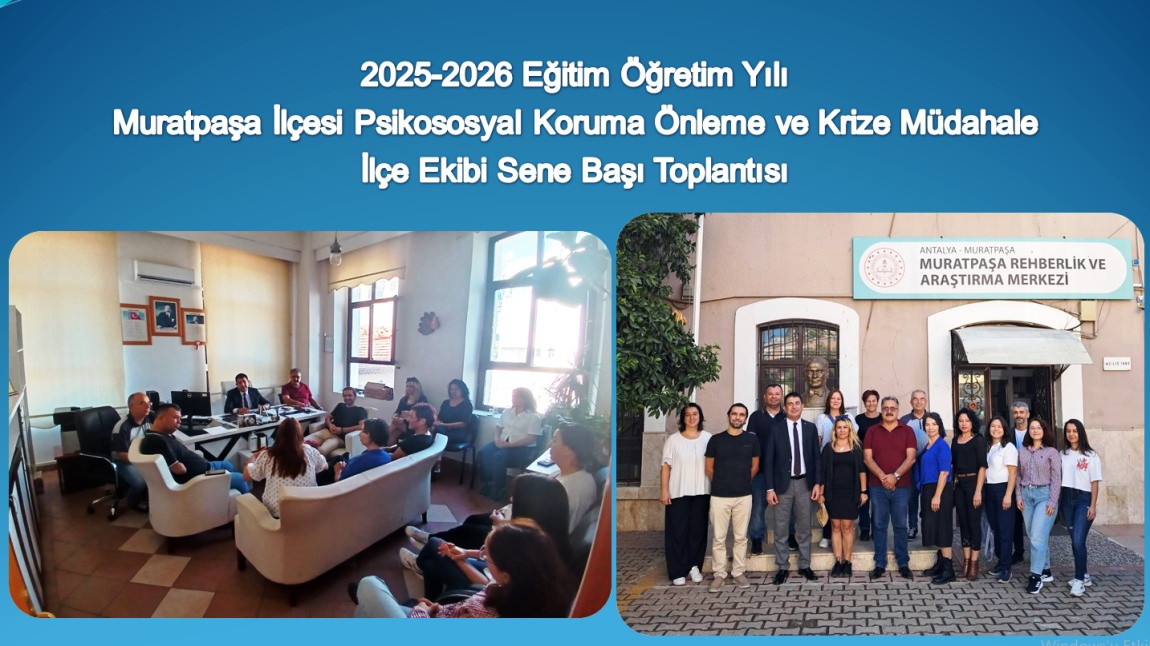 Psikososyal Koruma Önleme ve Krize Müdahale Hizmetleri Muratpaşa İlçe Ekibi Sene Başı Toplantısı